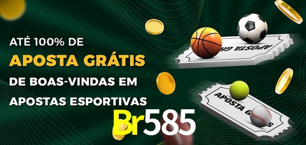 Br585 Ate 100% de Aposta Gratis